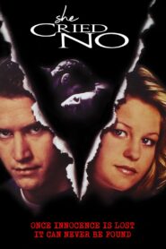 She Cried No 1996 one on netflix
