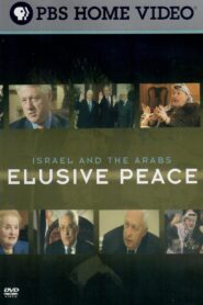 Israel and the Arabs: Elusive Peace 2005 one on netflix