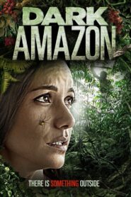 Dark Amazon 2014 one on netflix