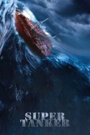 Super Tanker 2011 one on netflix