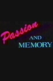 Passion and Memory 1986 one on netflix
