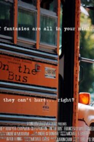 On the Bus 2009 one on netflix