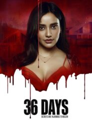 36 Days 2024 one on netflix