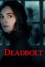 Deadbolt 2024 one on netflix