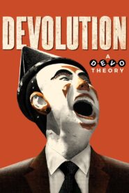 Devolution: A Devo Theory 2021 one on netflix