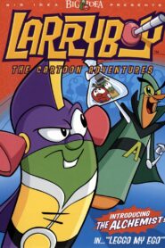 VeggieTales: LarryBoy in Leggo my Ego! 2002 one on netflix