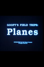 Goofy’s Field Trips: Planes 1989 one on netflix