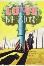 Love and 50 Megatons 2020 one on netflix