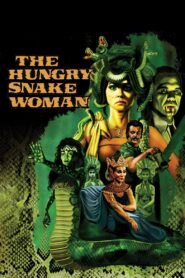 The Hungry Snake Woman 1986 one on netflix