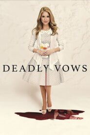 Deadly Vows 2017 one on netflix