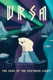 Ursa – The song of the Northern Lights 2021 one on netflix