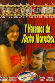 …Y Hacemos de Tocho Morocho 1981 one on netflix