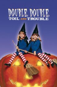 Double, Double, Toil and Trouble 1993 one on netflix