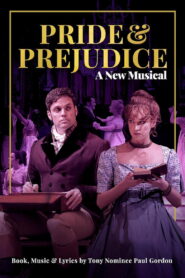 Pride and Prejudice: A New Musical 2020 one on netflix