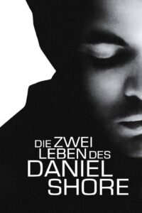 Die zwei Leben des Daniel Shore 2009 one on netflix