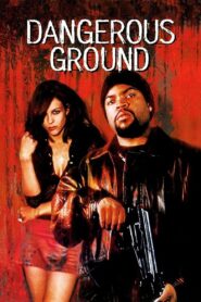 Dangerous Ground 1997 one on netflix