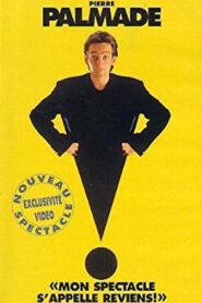 Pierre Palmade : Mon spectacle s’appelle reviens ! 1995 one on netflix