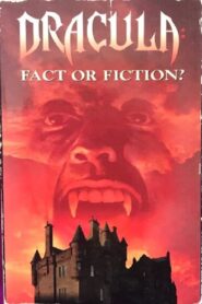 Dracula: Fact or Fiction? 1992 one on netflix