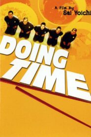 Doing Time 2002 one on netflix