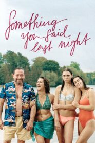 Something You Said Last Night 2023 one on netflix