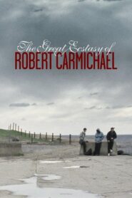 The Great Ecstasy of Robert Carmichael 2005 one on netflix