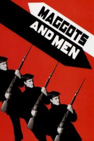 Maggots and Men 2009 one on netflix