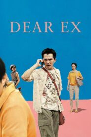 Dear Ex 2018 one on netflix