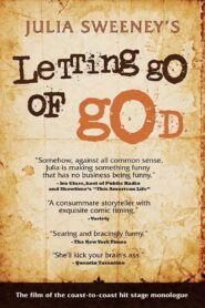 Julia Sweeney – Letting Go of God 2008 one on netflix