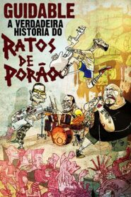 Guidable: The Real History of Ratos de Porão 2008 one on netflix