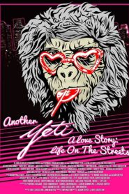Another Yeti a Love Story: Life on the Streets 2017 one on netflix