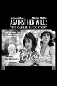 Against Her Will: The Carrie Buck Story 1994 one on netflix
