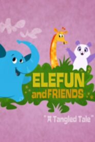 Elefun and Friends: A Tangled Tale 2008 one on netflix
