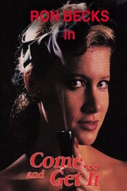 Come And Get It 1991 one on netflix