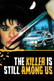 The Killer Is Still Among Us 1986 one on netflix
