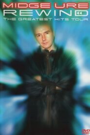 Midge Ure – Rewind – The Greatest Hits Tour 2001 one on netflix