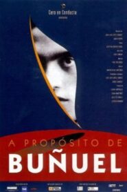 Speaking of Buñuel 2000 one on netflix