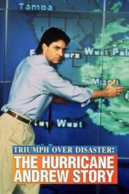 Triumph Over Disaster: The Hurricane Andrew Story 1993 one on netflix