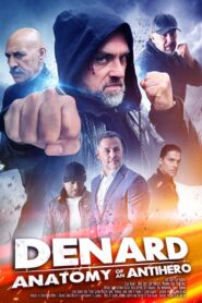 Denard: Anatomy of an Antihero 2021 one on netflix