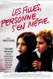 Les filles, personne s’en méfie 2003 one on netflix