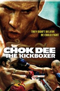 Chok Dee: The Kickboxer 2005 one on netflix