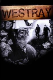 Westray 2001 one on netflix