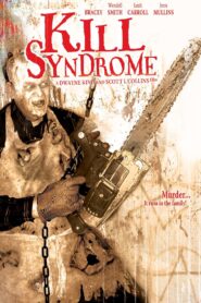 Kill Syndrome 2007 one on netflix