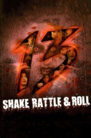 Shake, Rattle & Roll 13 2011 one on netflix