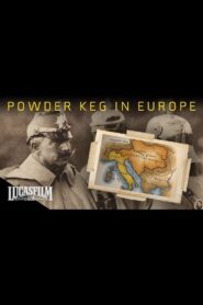 Powder Keg: Europe 1900-1914 2007 one on netflix