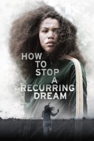 How to Stop a Recurring Dream 2021 one on netflix