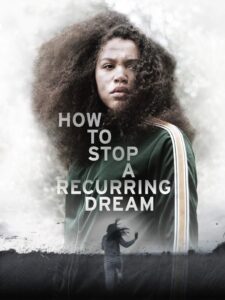 How to Stop a Recurring Dream 2021 one on netflix