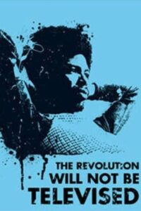 Gil Scott-Heron: The Revolution Will Not Be Televised 2003 one on netflix