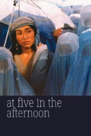 At Five in the Afternoon 2003 one on netflix