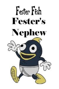 Fester’s Nephew 2010 one on netflix