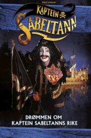 The Dream of Captain Sabertooth’s Kingdom 1998 one on netflix